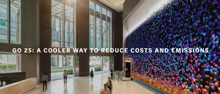 Go 25: A cooler way to reduce costs and emissions